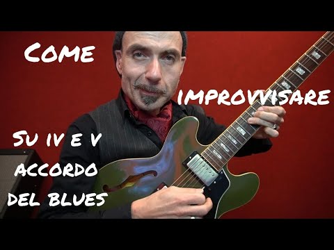 Lezioni di chitarra. Come suonare su IV e V accordo nel Blues.