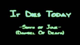 It Dies Today - Sixth Of June (Damsel of Death) [HQ]