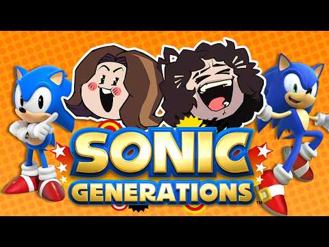 Sonic Generations | Game Grumps [FULL PLAYTHROUGH]