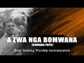 Deep Soaking Worship Instrumentals - Kumama Papa | A Zwa Nga Bomwana | Praise Father