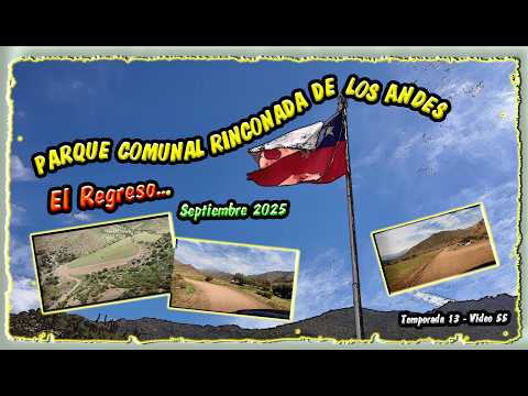 202509 - ¡Nuevo Pulmón Verde! Conoce el Parque Rinconada de Los Andes (Trekking y Picnic Gratis)