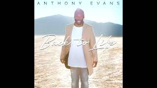 Anthony Evans - Incredible