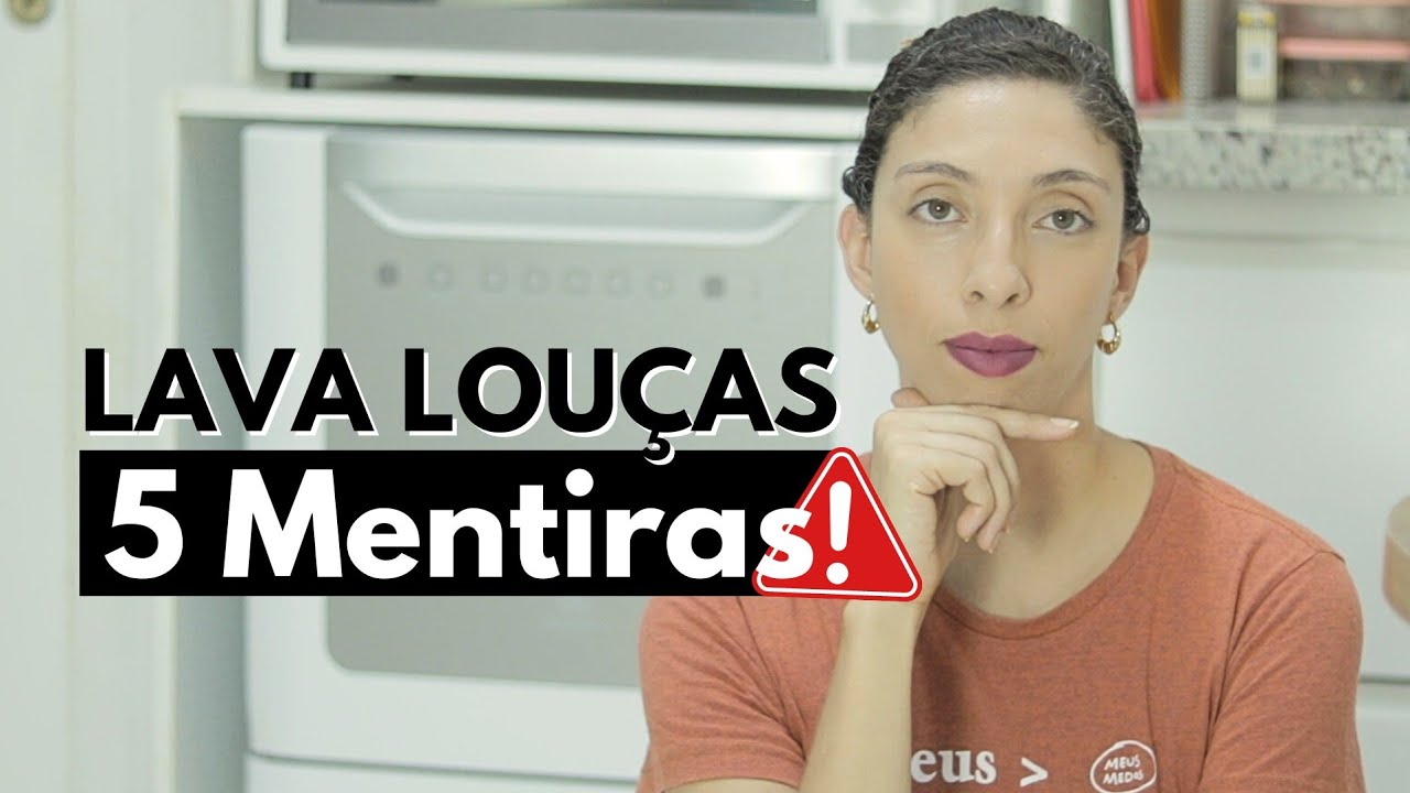 5 MENTIRAS QUE TE CONTAM SOBRE LAVA LOUÇAS
