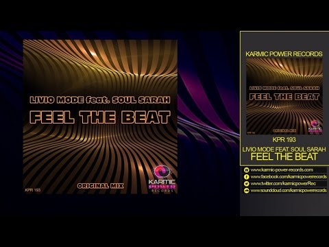 Livio Mode Feat. Soul Sarah - Feel The Beat (Karmic Power Records) - House Music 2017