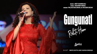Gungunati Rehti Hoon - Palak Muchhal Song with Lyrics - Melody Cafe