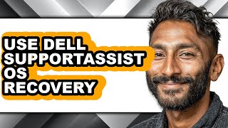 How to Use Dell Supportassist Os Recovery - Step by Step