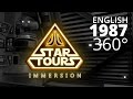Star Tours Immersion 1987 English 360