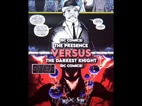 The Presence Vs The Darkest Knight