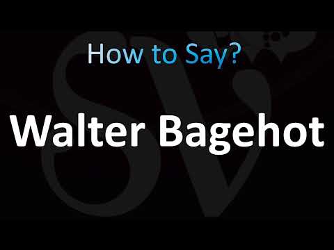 How to Pronounce Walter Bagehot (CORRECTLY!)