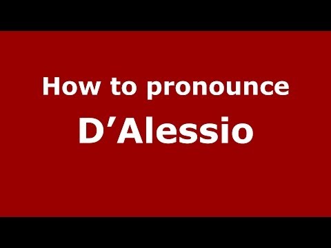 How to pronounce D'Alessio (Italian/Italy) - PronounceNames.com