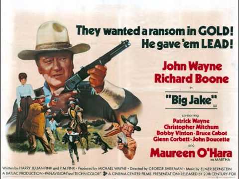 Elmer Bernstein's BIG JAKE : John Wayne's greatest filmmusic!