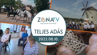 ZónaTV – TELJES ADÁS – 2022.08.10.