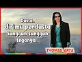 Thomas Arya Kecewa Dalam Setia Dusta Dirimu Pendusta
