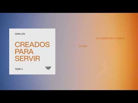 Creados para servir