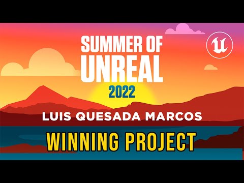 🎬 SUMMER of UNREAL 2022 UT-HUB WINNING PROJECT - Luis Quesada Marcos