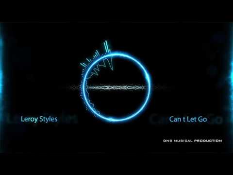 Leroy Styles ft. Neil Ormandy - Can't Let Go