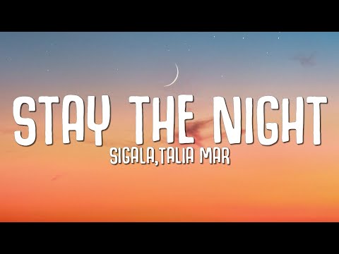 Sigala, Talia Mar - Stay The Night (Lyrics)