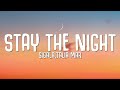 Sigala, Talia Mar - Stay The Night (Lyrics)