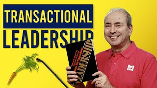 What is Transactional Leadership?