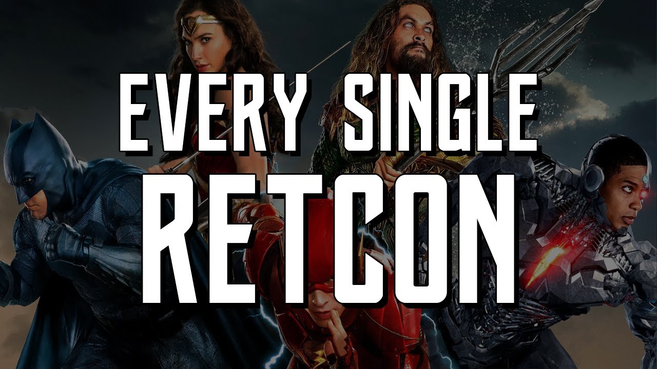 The DCEU - Every Single Retcon