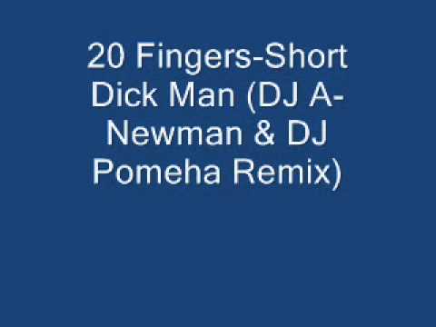 20 Fingers  - Short Dick Man (DJ A - Newman & DJ Pomeha Remix)