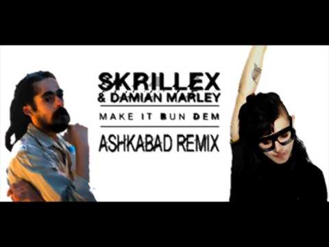 Skrillex & Damian Marley - Mek it bun dem (ASHKABAD REMIX)