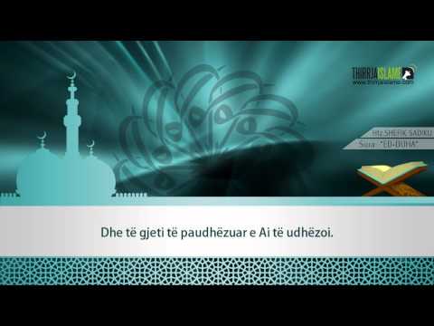 93. Surja ''Ed-duha'' - Hfz.Shefik Sadiku [me titrim në shqip]