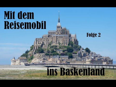 Brüssel-Bilbao-Baskenland / Mit dem Reisemobil nach Euskadi Folge 2