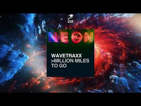 Wavetraxx - Million Miles To Go (Extended Mix) [PURE TRANCE NEON]