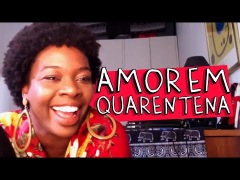 AMOR EM QUARENTENA