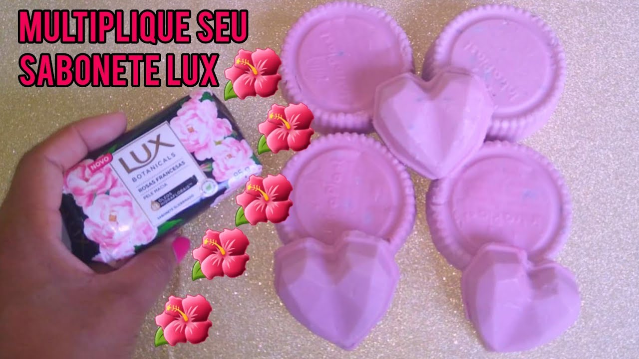 COMO FAZER SABONETE CASEIRO PERFUMADO - MULTIPLIQUE SEU SABONETE LUX!
