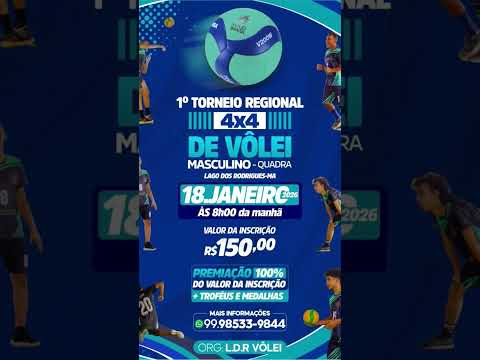 01° Torneio Regional 4x4 de Vôlei Masculino em Lago dos Rodrigues-MA vem aí!