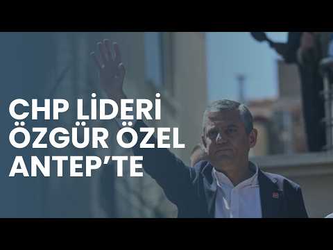 Özgür Özel Antep’te konuştu: “Bir daha kaybetmeye tahammülümüz yok”