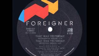 Foreigner - That Was Yesterday 12" Instrumental US Promo Maxi Version