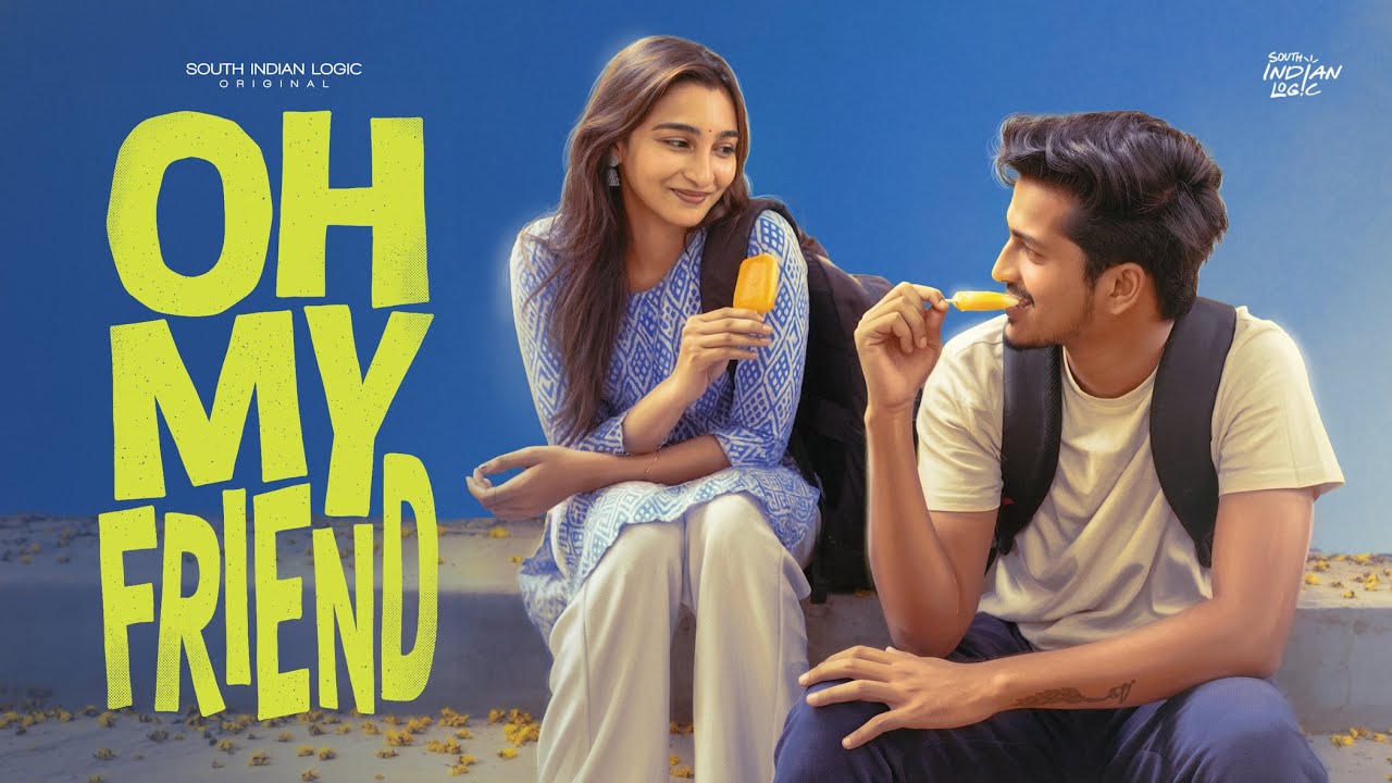 Oh My Friend | Telugu Shortfilm 2026 | South Indian Logic