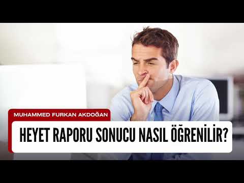 Heyet Raporu Sonucu Nasıl Öğrenilir? E-Devlet ve Hastane Sorgulama Yöntemleri