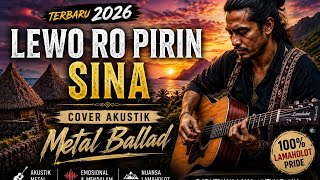Download lagu LEWO RO PIRIN SINA - Lagu Daerah Lamaholot NTT Terbaru 2026 | Cover Akustik Metal Ballad mp3