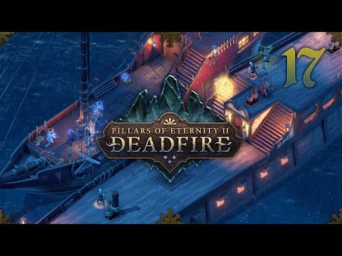 Pillars of Eternity 2: Deadfire - Path of the Damned + Magran's Challenge #17