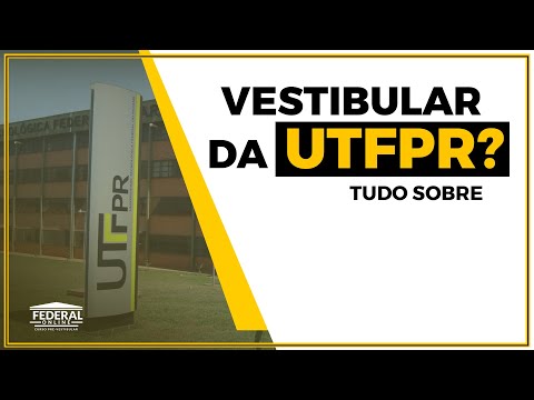 Tudo sobre o NOVO vestibular UTFPR!