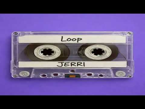 Jerri - Loop
