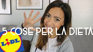 5 cose da comprare al lidl se sei a dieta | LOW COST |  AnnalisaSuperStar