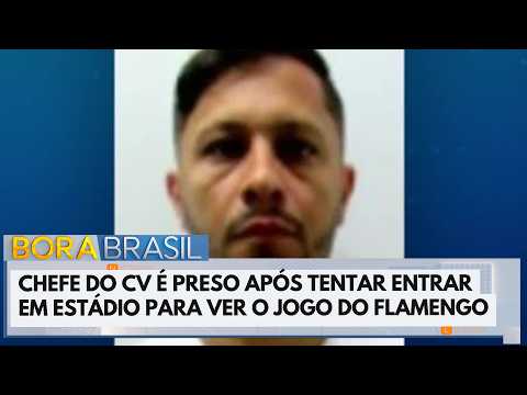 Chefe do CV é preso ao ir a estádio assistir ao jogo do Flamengo