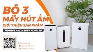 KHÁM PHÁ BỘ BA ANH TÀI ĐẦY BẢN LĨNH - MÁY HÚT ẨM NANOCO