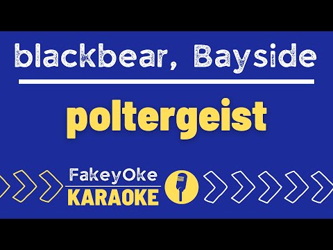 blackbear, Bayside - poltergeist [Karaoke]