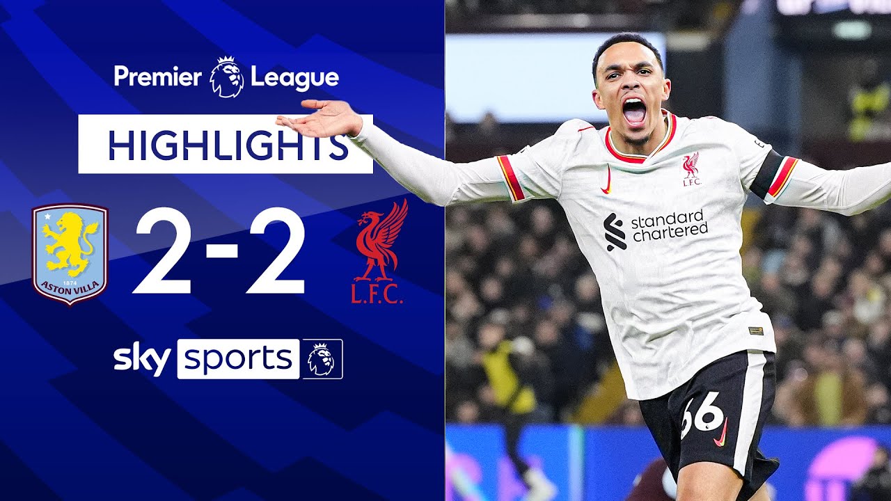 Alexander-Arnold grabs equaliser as Reds drop points! | Aston Villa 2-2 Liverpool | EPL Highlights