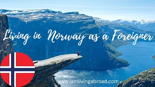 Living in Norway as a Foreigner | Norwegian Life as an immigrant