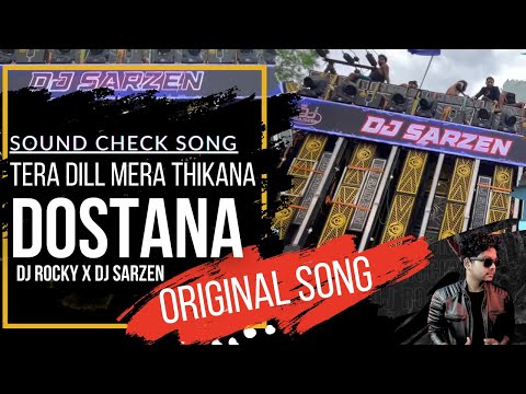 Tera Dill Mera Thikana || Dostana || Original Sound Check Song || DJ ROCKY X DJ SARZEN