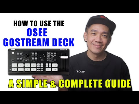How to use the Osee GoStream Deck - A Simple & Complete Guide