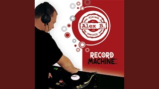 Never Let This Record Stop Zero Nine (Alex B. Club Mix)