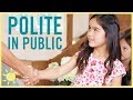 Teaching Kids to be POLITE (in Public!)